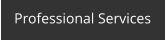 Professional Services
